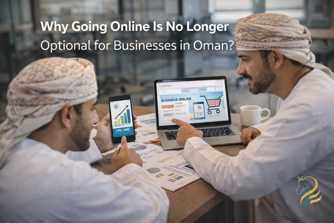 Why is going online no longer optional for businesses in Oman?
